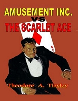 Amusement Inc vs the Scarlet Ace