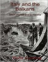 Italy and the Balkans: Short Stories and a Novella