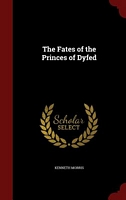 The Fates of the Princes of Dyfed