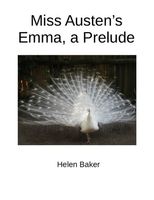 Miss Austen's Emma, a Prelude