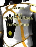 Battle for the Epsilon Crystal - The White Knight
