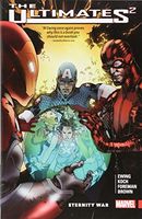 Ultimates 2 Vol. 2: Eternity War