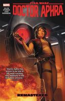 Star Wars: Doctor Aphra Vol. 3: Remastered