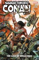 The Savage Sword of Conan Vol. 1: The Cult of Koga Thun