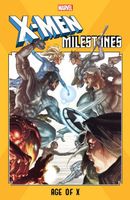 X-Men Milestones: Age of X