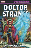 DOCTOR STRANGE EPIC COLLECTION: MASTER OF THE MYSTIC ARTS