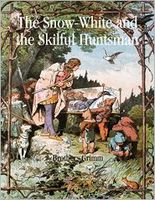 The Snow-White and the Skilful Huntsman