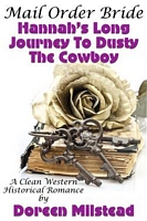 Hannah's Long Journey To Dusty The Cowboy