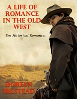 A Life of Romance In the Old West