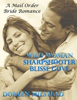 Wild Woman Sharpshooter Blisse Gove