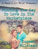 Finding the Key to Love In the Marketplace