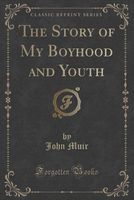 The Story of My Boyhood and Youth