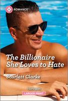 The Billionaire She Loves to Hate