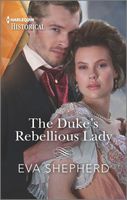 The Duke's Rebellious Lady