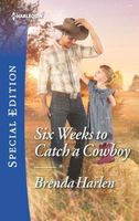 Six Weeks to Catch a Cowboy