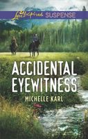 Accidental Eyewitness