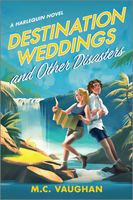 Destination Weddings and Other Disasters