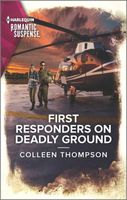 First Responders on Deadly Ground