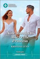 Nine Months to Marry the Princess