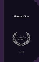 The Gift Of Life