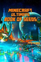 Minecraft: Ultimate Book of Seeds