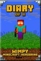 Diary of a Wimpy Minecraft Herobrine Book 1