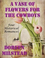 A Vase of Flowers for the Cowboys