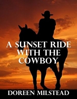 A Sunset Ride With the Cowboy