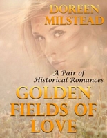 Golden Fields of Love