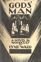 Gods' Man - A Novel in Woodcuts