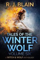 Tales of the Winter Wolf - Vol. Six