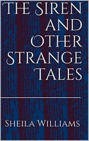 The Siren and Other Strange Tales