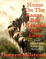 Home On the Range, But Headed for Love