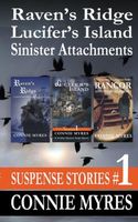 Suspense Stories #1: Raven's Ridge, Lucifer's Island, Sinister Attachments