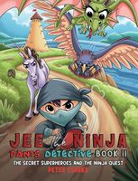 The Secret Superheroes and The Ninja Quest