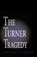 The Turner Tragedy