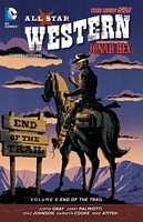 All Star Western Vol. 6: End of the Trail