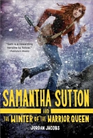 Samantha Sutton and the Winter of the Warrior Queen