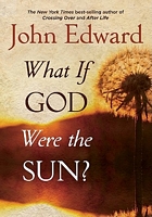 What If God Were the Sun?