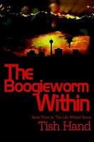 The Boogieworm Within