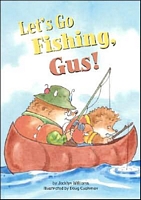 Let's Go Fishing, Gus!