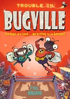 Trouble in Bugville