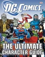 DC Comics Ultimate Character Guide