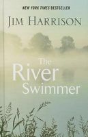 The River Swimmer: Novellas