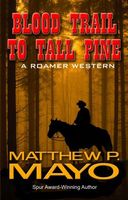 Blood Trail to Tall Pine