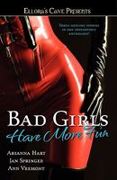 Bad Girls Have More Fun