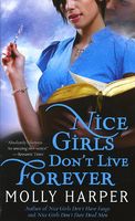 Nice Girls Don't Live Forever