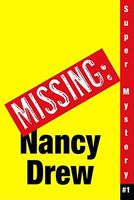 Missing: Nancy Drew