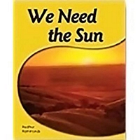 We Need the Sun