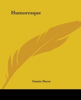 Humoresque: A Laugh on Life with a Tear Behind It